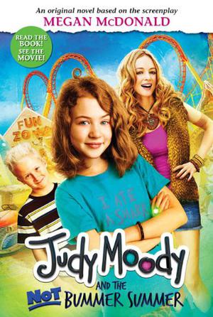 Judy Moody and the Not Bummer Summer (Judy Moody #10)