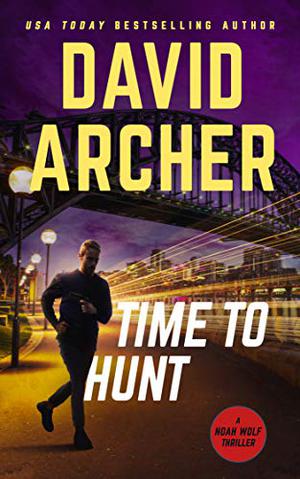Time To Hunt by David Archer