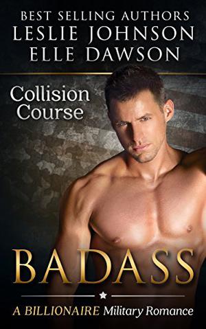 Collision Course by Leslie Johnson, Elle Dawson
