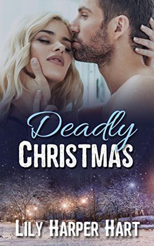Deadly Christmas by Lily Harper Hart