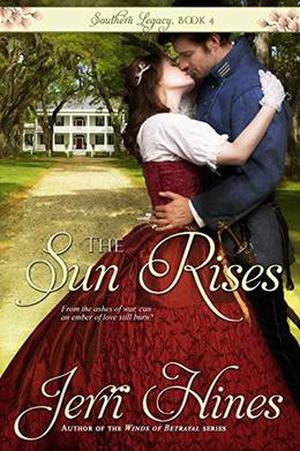 The Sun Rises (Southern Legacy #4)