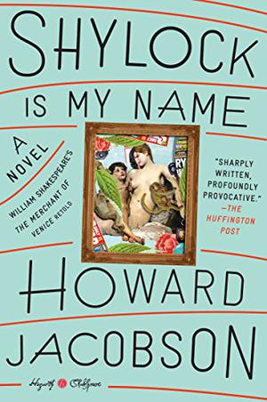 Shylock is My Name (Hogarth Shakespeare project #1)