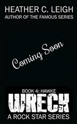 Wreck: Hawke by Heather C. Leigh