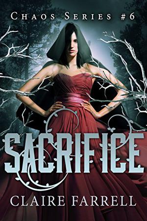 Sacrifice (Chaos #6)