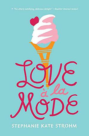 Love à la Mode by Stephanie Kate Strohm