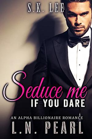 Seduce me if you dare (The Secret Matchmaker #1)