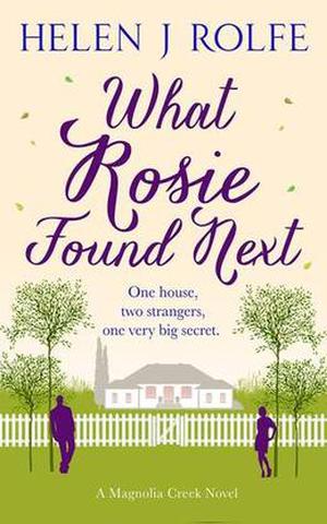 What Rosie Found Next (Magnolia Creek Series #1)