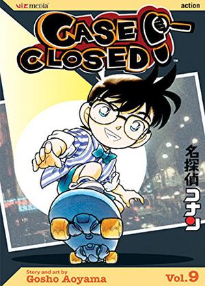 Case Closed, Vol. 9 (名探偵コナン [Meitantei Conan] #9)