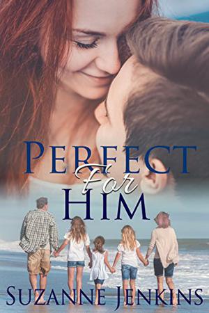 Perfect for Him by Suzanne Jenkins
