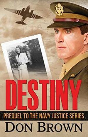 Destiny (Navy Justice .5) by Don Brown