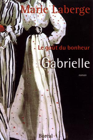 Gabrielle by Marie Laberge