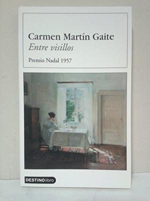 Entre visillos by Carmen Martín Gaite