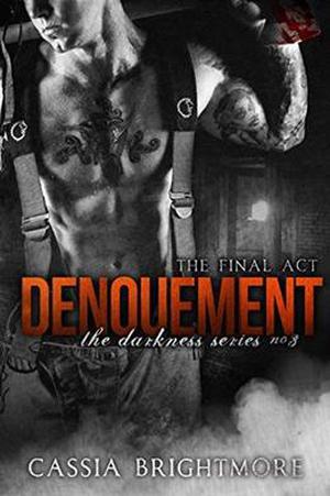 Denouement (Darkness #3)