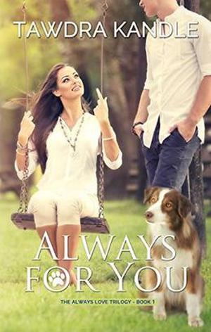 Always For You: A Small Town Georgia Romance (Always Love #1)