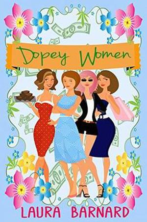 Dopey Women by Laura Barnard