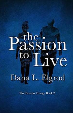 The Passion to Live (The Passion #2)