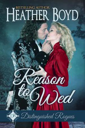 Reason to Wed (The Distinguished Rogues #7)