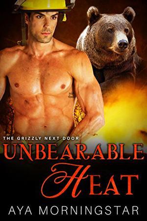 Unbearable Heat (Grizzly Next Door #2)
