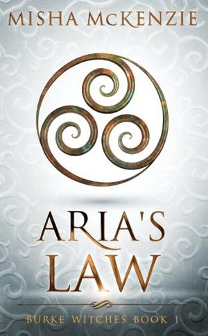 Aria's Law (Burke Witches #1)