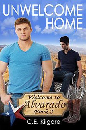 Unwelcome Home (Welcome to Alvarado #2)