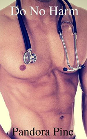 Do No Harm by Pandora Pine