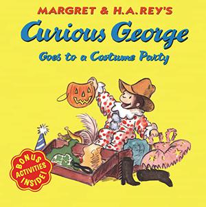 Curious George Goes to a Costume Party by Margret Rey, H.A. Rey