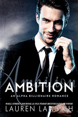 Ambition: The Complete Collection (Driven #1-3)