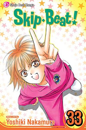 Skip Beat!, Vol. 33 (Skip Beat! #33)