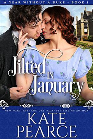 Jilted in January (A Year Without a Duke #1)