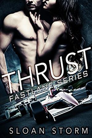 Thrust (Fastlane Series #2)
