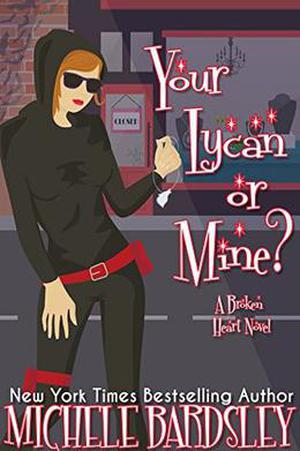 Your Lycan or Mine? (Broken Heart #14)