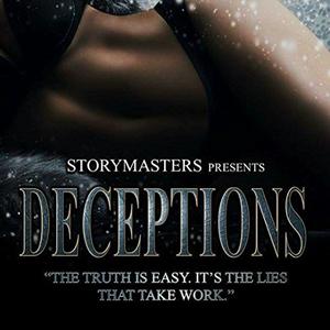 Deceptions: The truth is easy. It's the lies that take work. by S.K. Hardy
