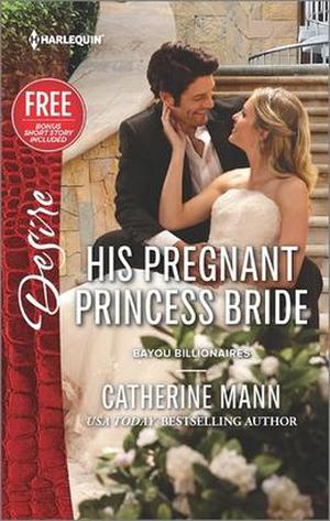 His Pregnant Princess Bride by Catherine Mann