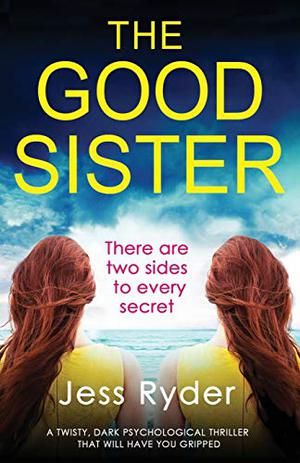 The Good Sister by Jess Ryder