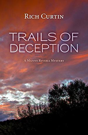 Trails of Deception (Manny Rivera #3)