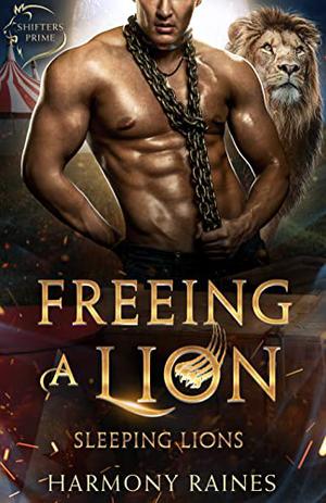 Freeing A Lion (Shifters Prime #2)