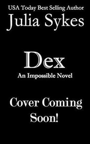 Dex (Impossible #12)