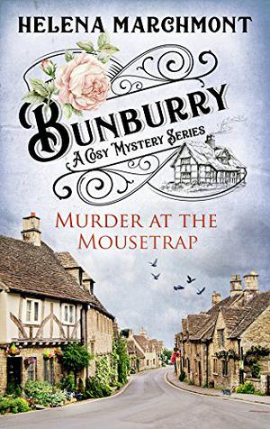 Murder at the Mousetrap by Helena Marchmont, Nathaniel Parker