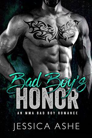 Bad Boy's Honor by Jessica Ashe