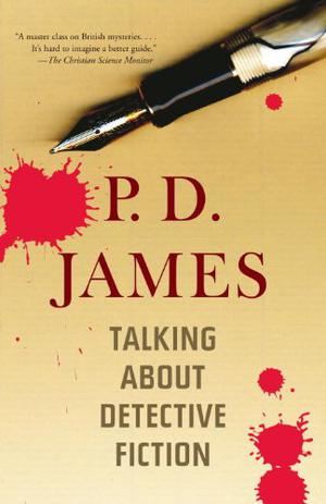 Talking About Detective Fiction by P.D. James