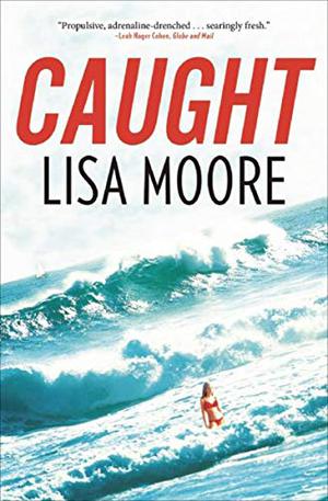 Caught by Lisa Moore