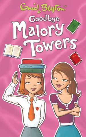 Goodbye Malory Towers (Malory Towers #12)