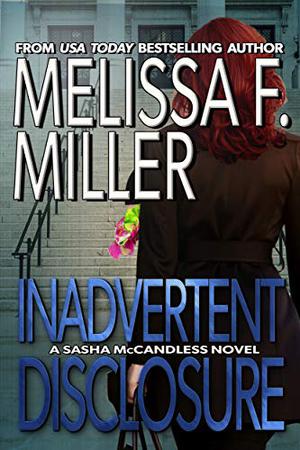 Inadvertent Disclosure by Melissa F. Miller