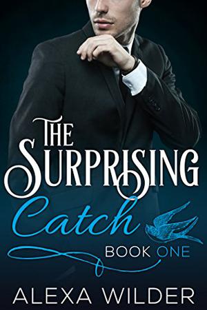 The Surprising Catch, Book One (The Surprising Catch #1)