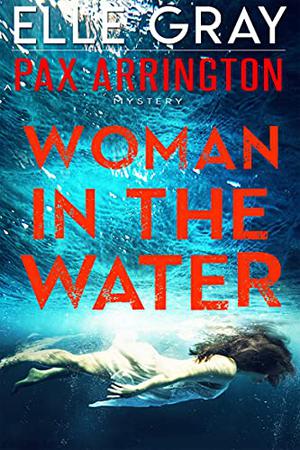 Woman in the Water (Arrington Mystery #3)