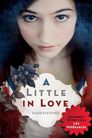 A Little in Love by Susan Fletcher