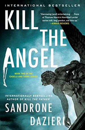 Kill the Angel (Colomba Caselli #2)