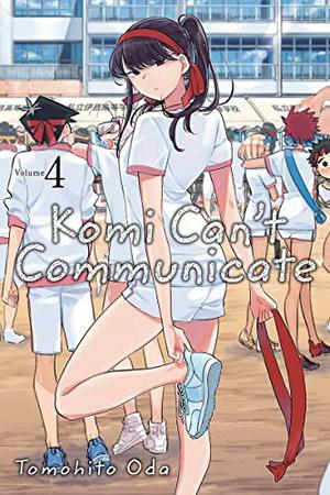 Komi Can't Communicate, Vol. 4 by Tomohito Oda
