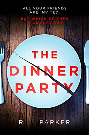 The Dinner Party by Richard Jay Parker