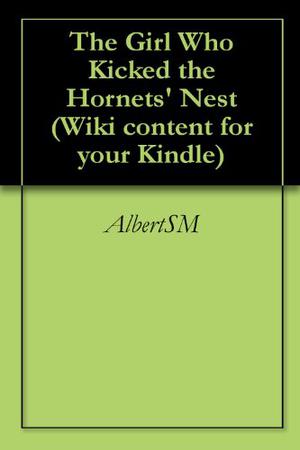 The GirI Who Kicked the Hornets' Nest by David Donaldson